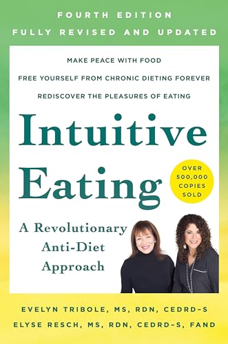 Cover of Intuitive Eating, 4th Edition: A Revolutionary Anti-Diet Approach by Evelyn Tribole