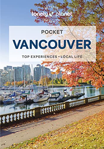 Cover of Lonely Planet Pocket Vancouver: Top Experiences, Local Life (Pocket Guide) by Bianca Bujan