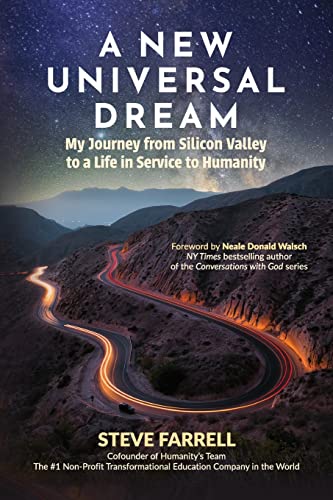 Cover of A New Universal Dream: My Journey from Silicon Valley to a Life in Service.. by Steve Farrell