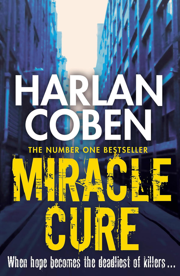 Cover of Miracle Cure: From the Number One bestselling creator of the hit Netflix series by Harlan Coben