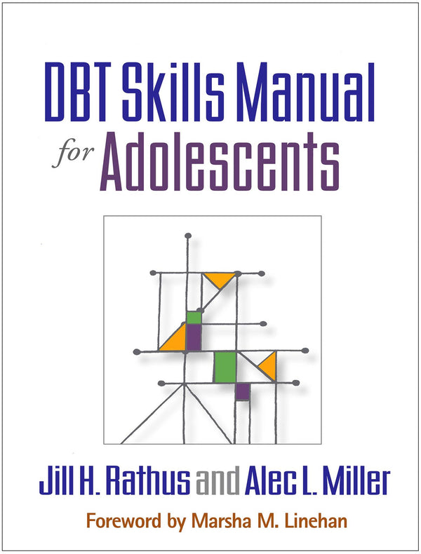 Cover of DBT Skills Manual for Adolescents by Jill H. Rathus