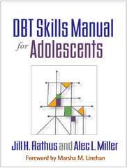 Cover of DBT Skills Manual for Adolescents by Jill H. Rathus