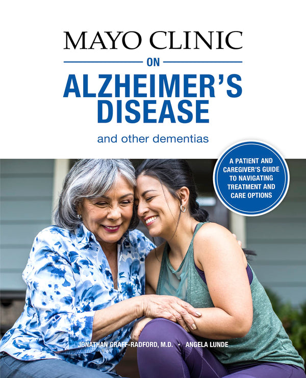 Cover of Mayo Clinic on Alzheimer's Disease and other Dementias, 2nd Ed by Dr. Jonathan Graff-Radford M.D.