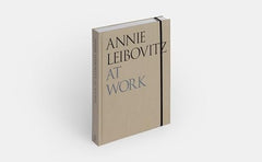 Annie Leibovitz At Work: Revised Edition