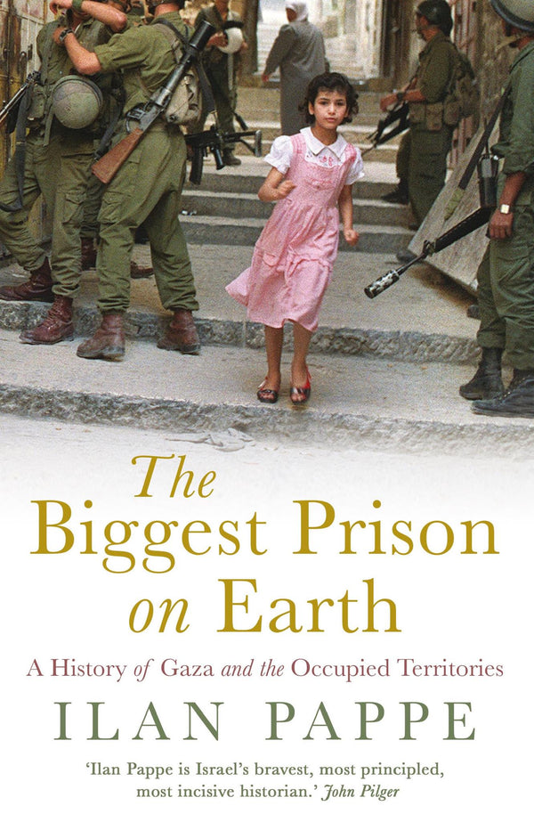 Cover of The Biggest Prison on Earth: A History of Gaza and the Occupied Territories by Ilan Pappe