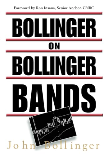 Bollinger on Bollinger Bands (PROFESSIONAL FINANCE & INVESTMENTS)