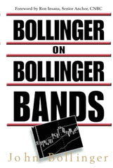 Bollinger on Bollinger Bands (PROFESSIONAL FINANCE & INVESTMENTS)
