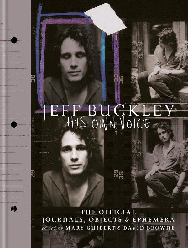 Cover of Jeff Buckley: His Own Voice: The Official Journals, Objects, and Ephemera by Mary Guibert
