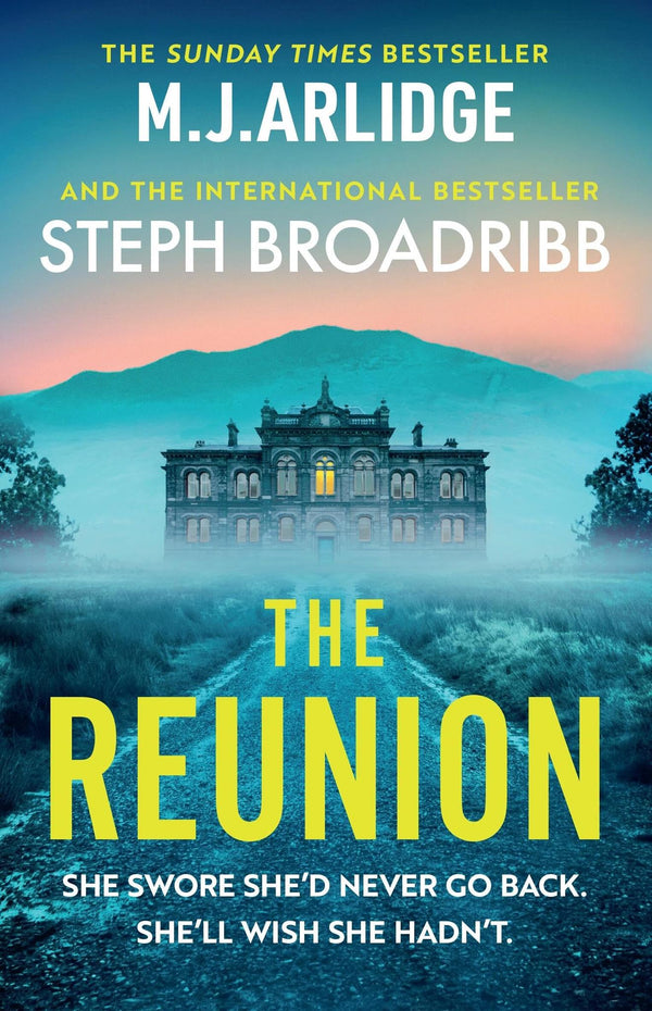 Cover of The Reunion: An absolutely gripping mystery with shocking twists and turns by M. J. Arlidge