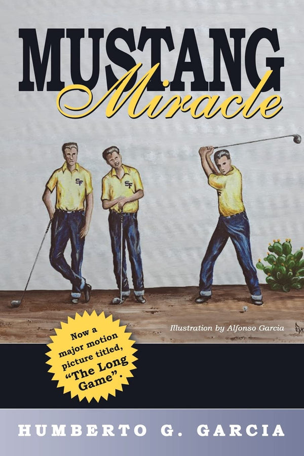 Cover of Mustang Miracle by Humberto G. G. Garcia