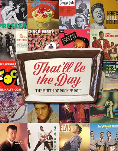 Cover of That'll Be the Day: The Birth of Rock N' Roll by Carolyn McHugh