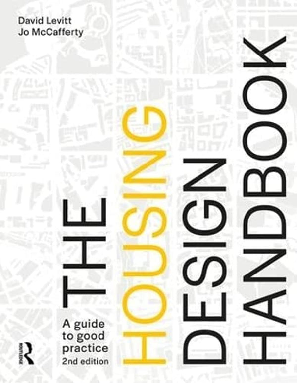 Cover of The Housing Design Handbook: A Guide to Good Practice by David Levitt