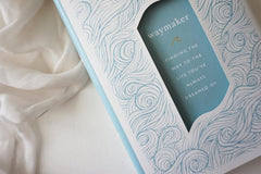 WayMaker: Finding the Way to the Life You’ve Always Dreamed Of