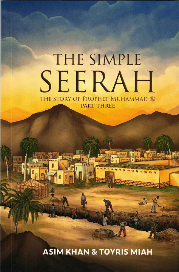 Cover of The Simple Seerah: The Story of Prophet Muhammad - Part Three: 3 by Asim Khan
