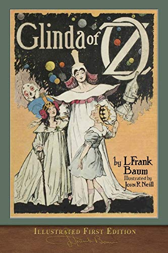 Cover of Glinda of Oz (Illustrated First Edition): 100th Anniversary OZ Collection by L. Frank Baum