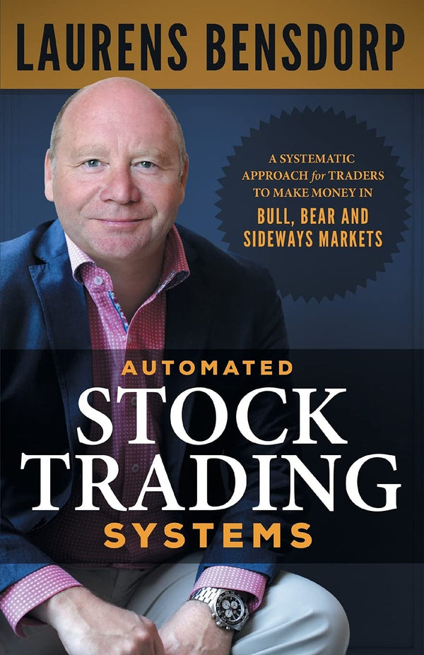 Cover of Automated Stock Trading Systems: A Systematic Approach for Traders to Make Money by Laurens Bensdorp