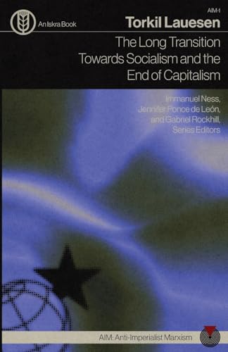 Cover of The Long Transition Towards Socialism and the End of Capitalism