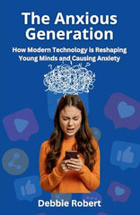 Cover of The Anxious Generation: How Modern Technology is Reshaping Young Minds..