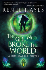 Cover of The Girl Who Broke the World: Book One - Publishers Weekly Editor's Pick: 1 by Renee Hayes