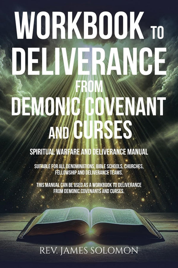 Cover of WORKBOOK To Deliverance From Demonic Covenant and Curses: Spiritual Warfare