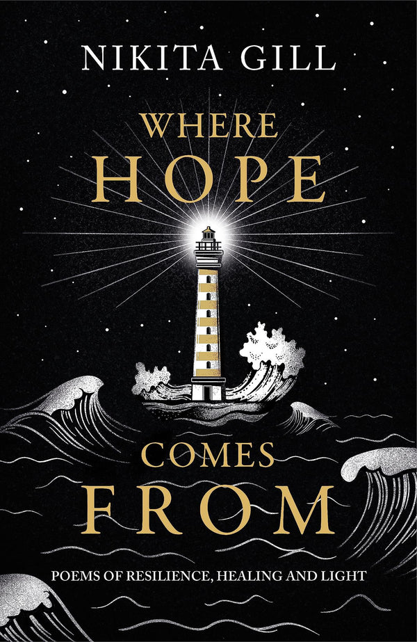 Cover of Where Hope Comes From: Healing poetry for the heart, mind and soul by Nikita Gill