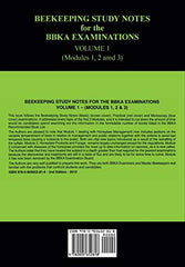 Beekeeping Study Notes for the BBKA Examinations Volume 1 (modules 1, 2 and 3)