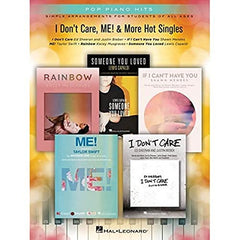 Cover of I Don't Care, Me! & More Hot Singles: Pop Piano Hits Simple Arrangements by Hal Leonard Corp