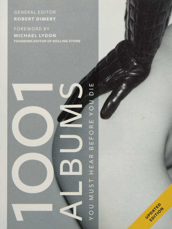 Cover of 1001 Albums You Must Hear Before You Die by Robert Dimery