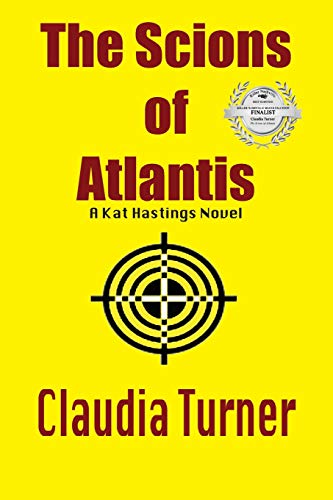 Cover of The Scions of Atlantis: A Kat Hastings Novel: 2 by Claudia Turner