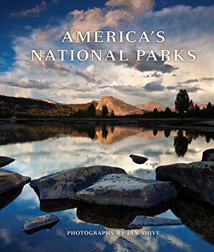 Cover of The National Parks: An American Legacy by Ian Shive