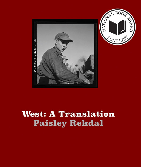 Cover of West: A Translation by Paisley Rekdal