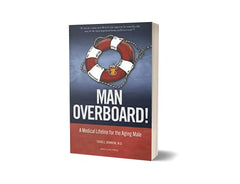 Man Overboard!: A Medical Lifeline for the Aging Male