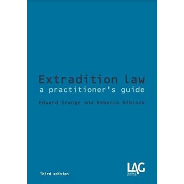 Cover of Extradition Law: a practitioner's guide by Edward Grange