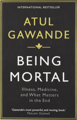 Atul Gawande Collection 4 Books Set (The Checklist Manifesto, Being Mortal..)
