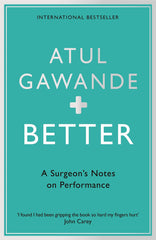 Atul Gawande Collection 4 Books Set (The Checklist Manifesto, Being Mortal..)