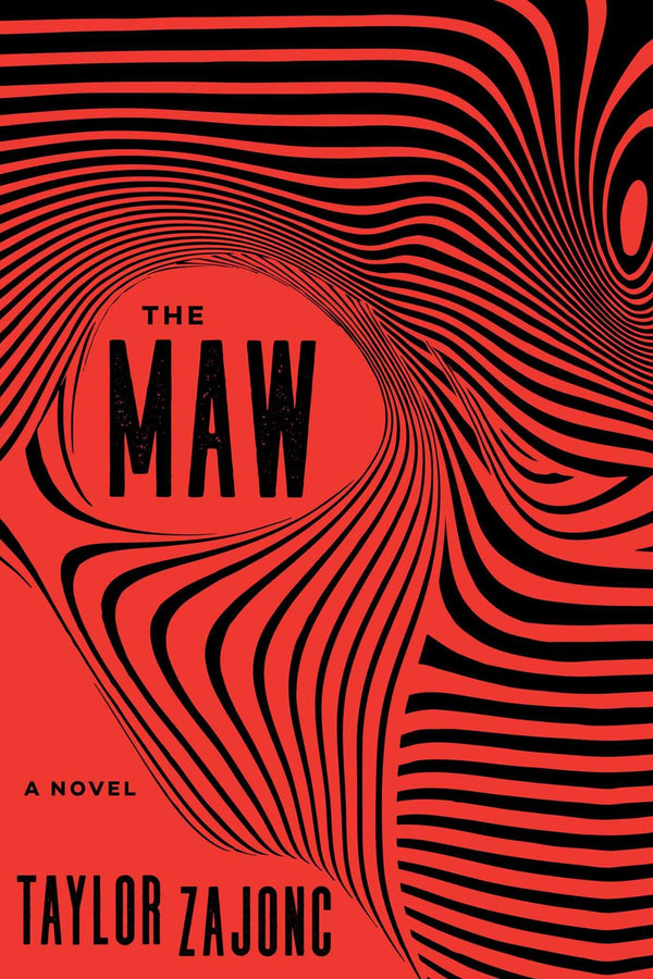 Cover of The Maw: A Novel by Taylor Zajonc
