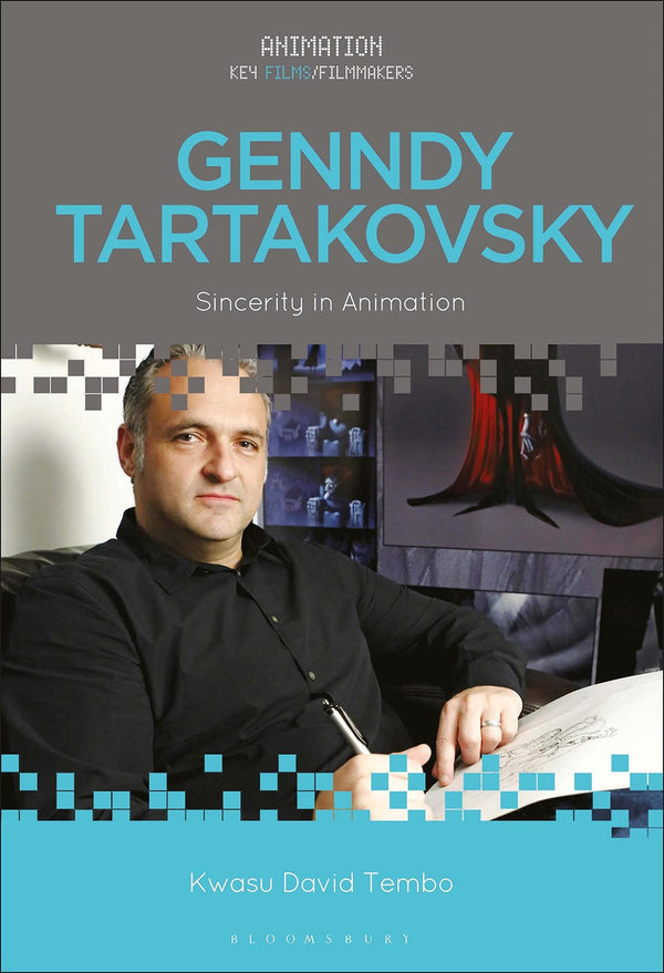 Cover of Genndy Tartakovsky: Sincerity in Animation (Animation: Key Films/Filmmakers) by Kwasu David Tembo