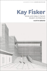 Cover of Kay Fisker: Works and Ideas in Danish Modern Architecture: 2 by Martin Søberg