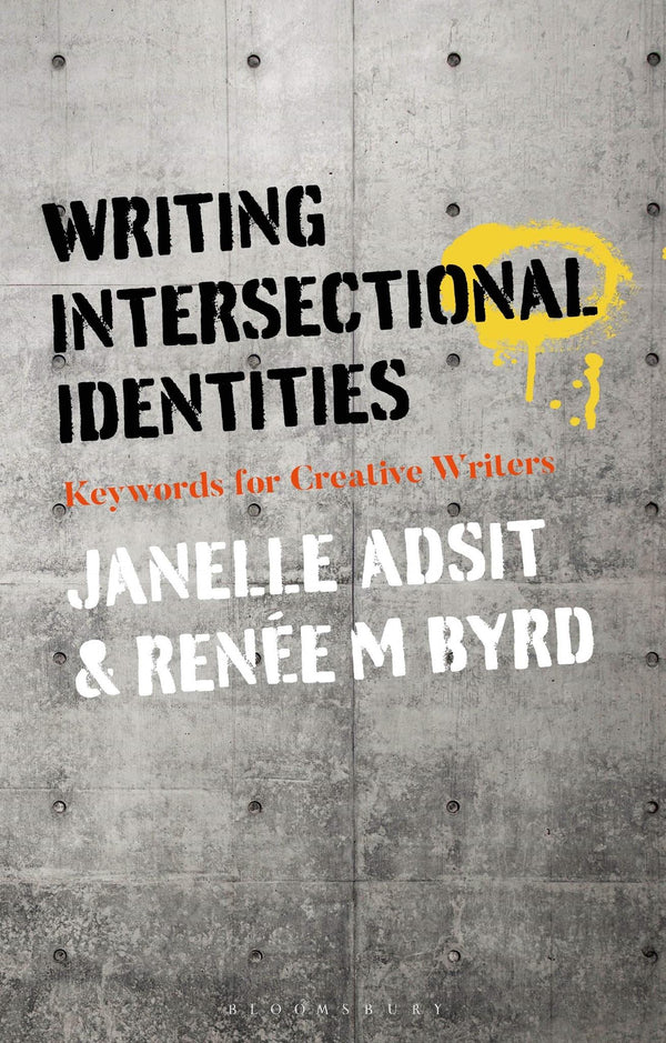 Cover of Writing Intersectional Identities: Keywords for Creative Writers by Janelle Adsit
