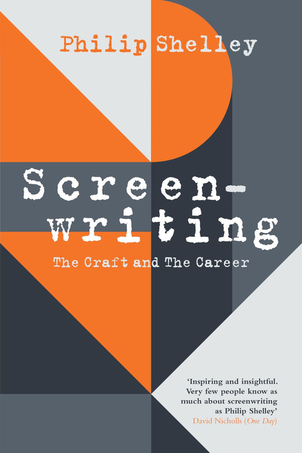 Cover of Screenwriting: The Craft and The Career by Philip Shelley