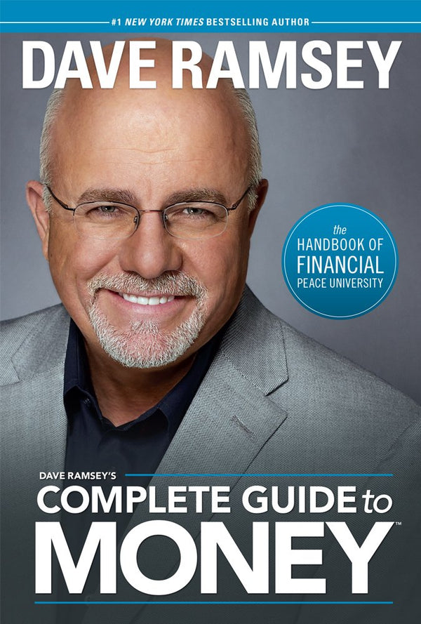 Cover of Dave Ramsey's Complete Guide to Money: The Handbook of Financial Peace Uni by Dave Ramsey