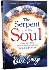 Serpent And The Soul, The: Deliverance from Leviathan, Python, and Other