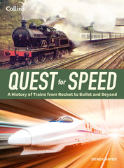 Cover of Quest for Speed: An Illustrated History of High-Speed Trains from Rocket to Bull by Derek Hayes