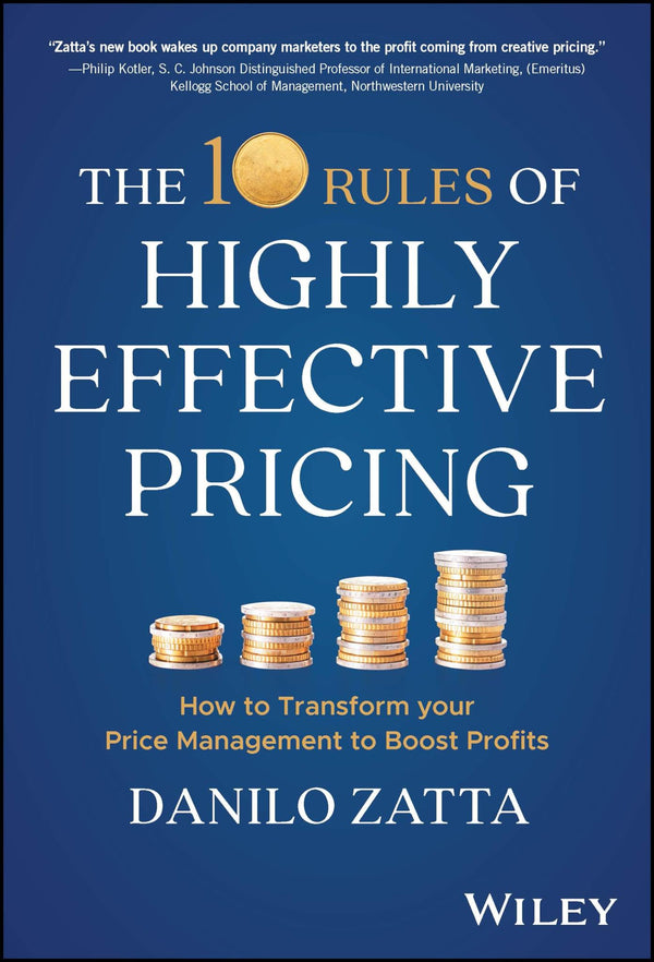 Cover of The 10 Rules of Highly Effective Pricing: How to Transform Your Price Management by Danilo Zatta