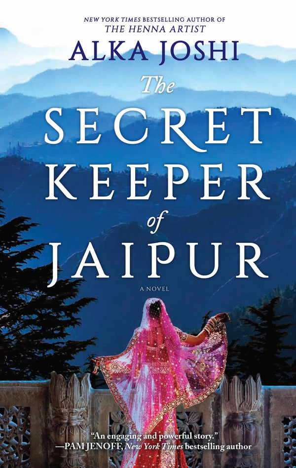 The Secret Keeper of Jaipur: A novel from the bestselling author of Henna Artist
