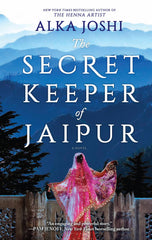 The Secret Keeper of Jaipur: A novel from the bestselling author of Henna Artist