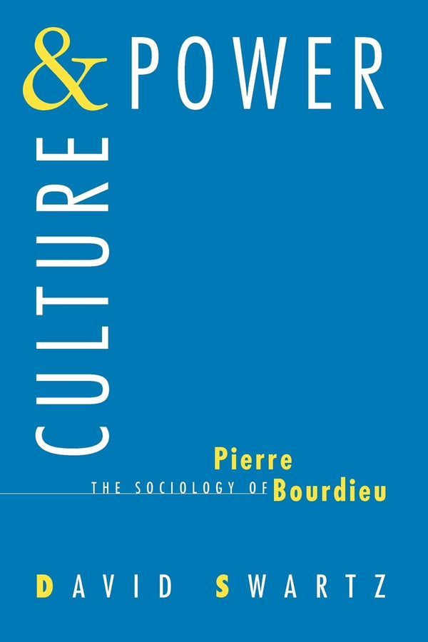 Cover of Culture and Power: The Sociology of Pierre Bourdieu by George Saunders