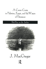 Cover of Canoe Cruise In Palestine Egypt: The Rob Roy on the Jordan by Macgregor