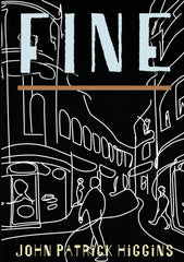 Cover of Fine by John Patrick Higgins