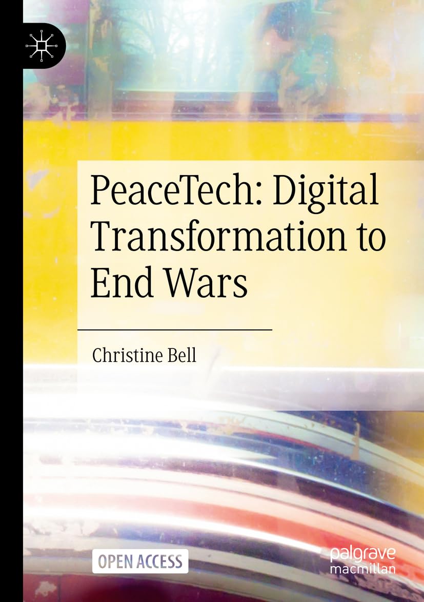PeaceTech: Digital Transformation to End Wars – Perkology Books